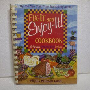 Fix-It and Enjoy-It Cookbook by Phyllis Pellman Good Best-Selling Author